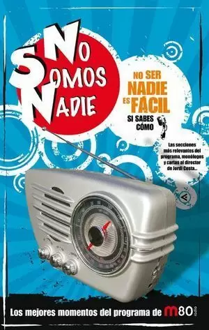 NO SER NADIE ES FÁCIL SI SABES CÓMO