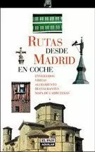 RUTAS DESDE MADRID EN COCHE