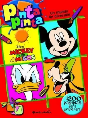 PINTA, PINTA. MICKEY Y SUS AMIGOS. UN MUNDO DE DIVERSIÓN