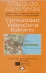 COMUNIDAD VALENCIANA Y BALEARES - MAPA DE CARRETERAS