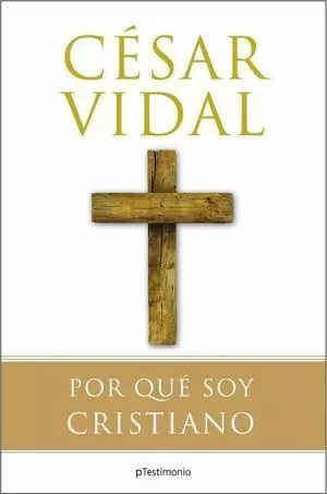POR QUÉ SOY CRISTIANO