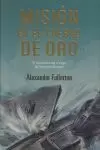 MISION EN EL CUERNO DE ORO