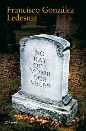 NO HAY QUE MORIR DOS VECES