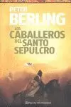 LOS CABALLEROS DEL SANTO SEPULCRO