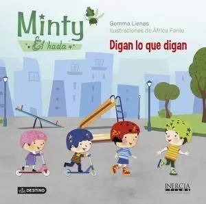 MINTY, EL HADA 1. DIGAN LO QUE DIGAN