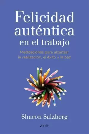 FELICIDAD AUTÉNTICA EN EL TRABAJO