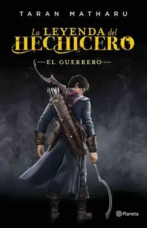 LA LEYENDA DEL HECHICERO. EL GUERRERO