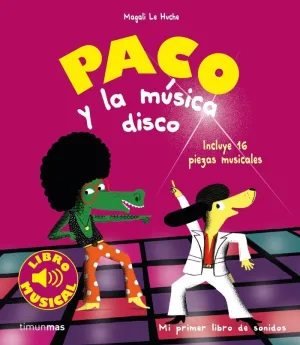 PACO Y LA MÚSICA DISCO. LIBRO MUSICAL