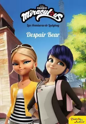 MIRACULOUS 11. LAS AVENTURAS DE LADYBUG. DESPAIR BEAR
