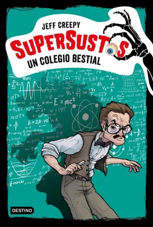 SUPERSUSTOS 6. UN COLEGIO BESTIAL