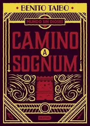 MUNDO SIN DIOSES 1. CAMINO A SOGNUM