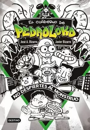 EL CUADERNO DE PEDROLOKO 2. ¡NO DESPIERTES AL MONSTRUO!