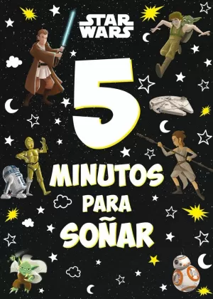 STAR WARS. 5 MINUTOS PARA SOÑAR