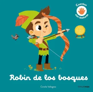 ROBIN DE LOS BOSQUES:CUENTOS CON TEXTURAS