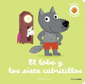 LOBO Y LOS SIETE CABRITILLOS: CUENTOS CON TEXTURAS