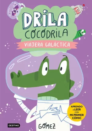 DRILA COCODRILA 4. VIAJERA GALÁCTICA
