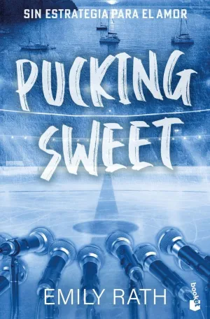 PUCKING SWEET. SIN ESTRATEGIA PARA EL AMOR (SERIE PUCKING, 3)