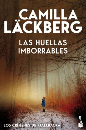 LAS HUELLAS IMBORRABLES (LOS CRÍMENES DE FJÄLLBACKA 5)