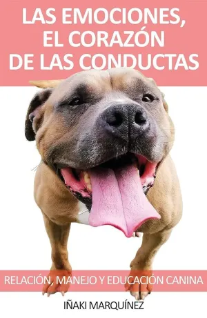 LAS EMOCIONES, EL CORAZÓN DE LAS CONDUCTAS