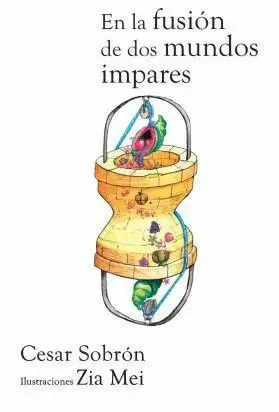 EN LA FUSIÓN DE DOS MUNDOS IMPARES