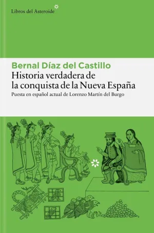 HISTORIA VERDADERA DE LA CONQUISTA DE LA NUEVA ESPAÑA