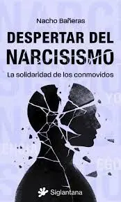 DESPERTAR DEL NARCISISMO