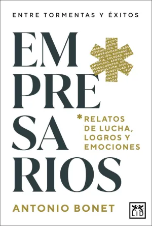 EMPRESARIOS. RELATOS DE LUCHA, LOGROS Y EMOCIONES