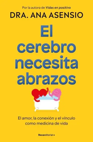 EL CEREBRO NECESITA ABRAZOS