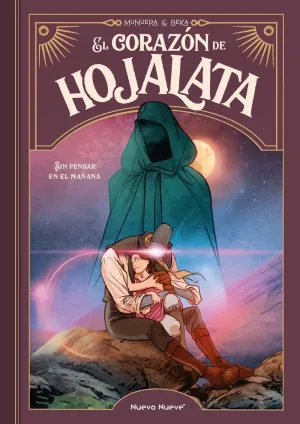 EL CORAZÓN DE HOJALATA 3. SIN PENSAR EN EL MAÑANA
