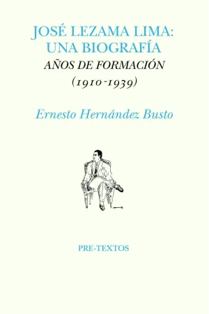 JOSÉ LEZAMA LIMA: UNA BIOGRAFÍA