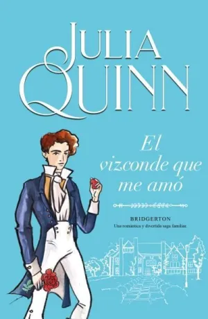 EL VIZCONDE QUE ME AMÓ (BRIDGERTON 2)