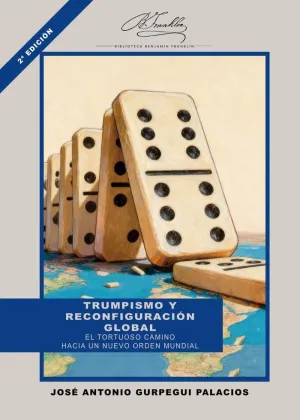 TRUMPISMO Y RECONFIGURACIÓN GLOBAL