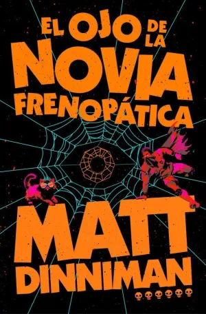 EL OJO DE LA NOVIA FRENOPÁTICA (CARL EL MAZMORRERO 6)