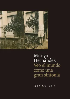 VEO EL MUNDO COMO UNA GRAN SINFONÍA