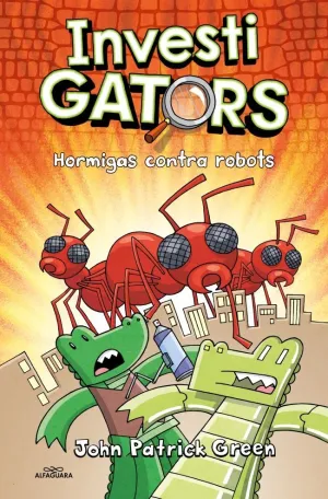 INVESTIGATORS 4 - HORMIGAS CONTRA ROBOTS