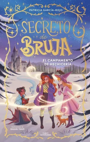 SECRETO DE BRUJA 2. EL CAMPAMENTO DE HECHICERÍA