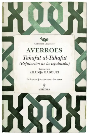 TAHAFUT AL-TAHAFUT. REFUTACIÓN DE LA REFUTACIÓN