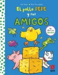 EL POLLO PEPE Y SUS AMIGOS