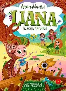 LIANA 3: EL AGUA ARCOÍRIS