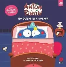 ANTÓN PIÑÓN NO QUIERE IR A DORMIR