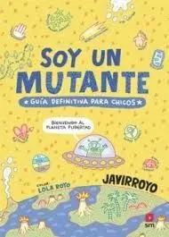 SOY UN MUTANTE