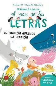 EL PAÍS DE LAS LETRAS 11. EL TIBURÓN APRENDE LA LECCIÓN.