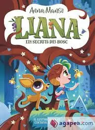 LIANA 4. LOS SECRETOS DEL BOSQUE.