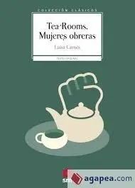 TEA ROOMS. MUJERES OBRERAS