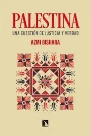 PALESTINA:UNA CUESTION DE JUSTICIA Y VERDAD