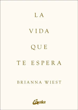 LA VIDA QUE TE ESPERA