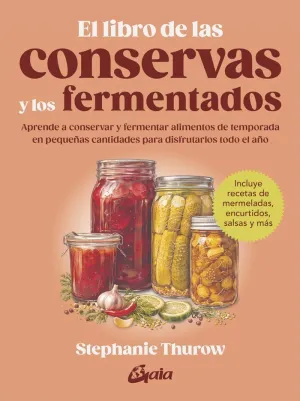 EL LIBRO DE LAS CONSERVAS Y LOS FERMENTADOS