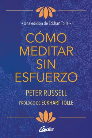 CÓMO MEDITAR SIN ESFUERZO