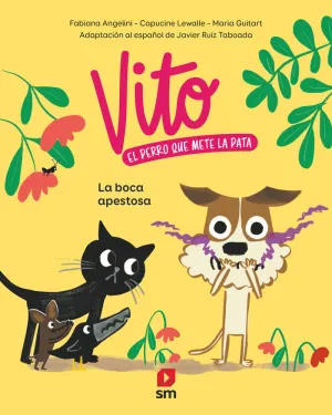 VITO, EL PERRO QUE METE LA PATA 1. LA BOCA APESTOSA
