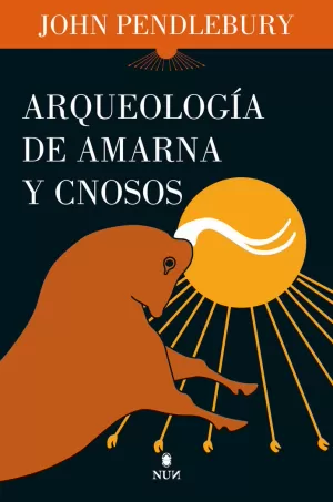 ARQUEOLOGÍA DE AMARNA Y CNOSOS